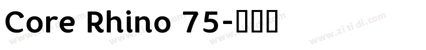 Core Rhino 75字体转换